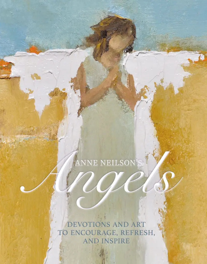 Anne Neilson'S Angels: Devotions Paired With Original Art 1