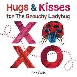 Hugs And Kisses For The Grouchy Ladybug By Eric Carle 1