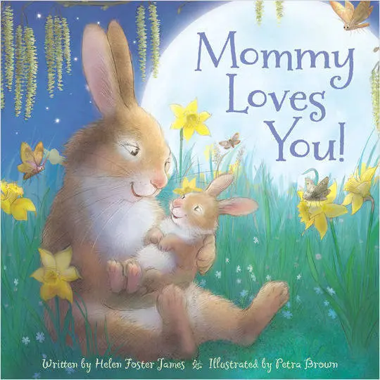 Mommy Loves You: Heartwarming Children'S Storybook 1