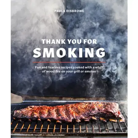 "Thank You For Smoking" Grill Cookbook – Irreverent Bbq Guide 1