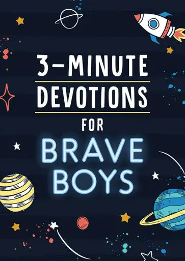 Three-Minute Courage-Building Devotions For Boys 1