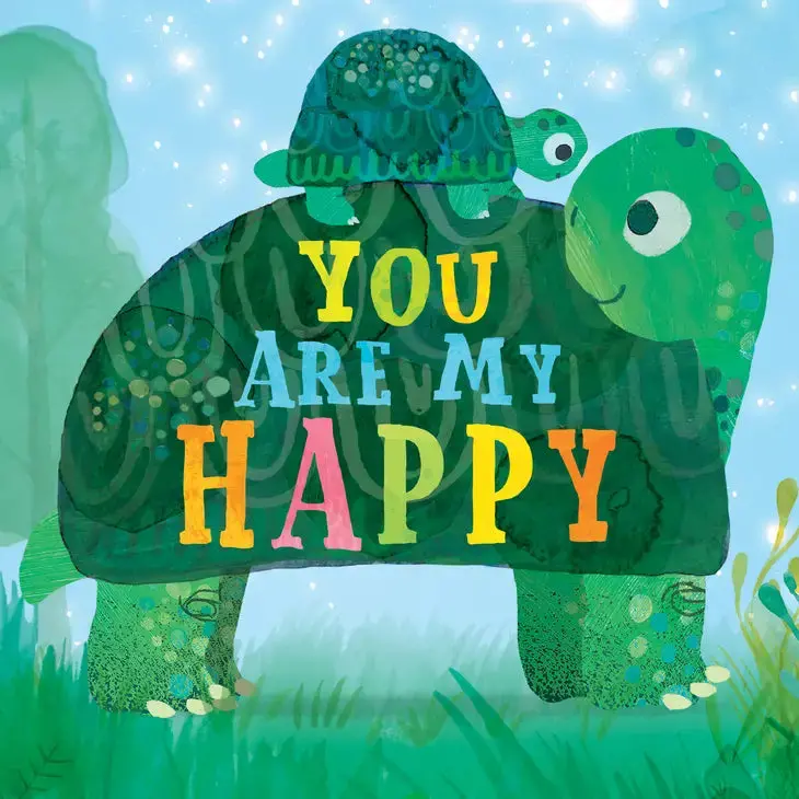 You Are My Happy – Illustrated Board Book 1