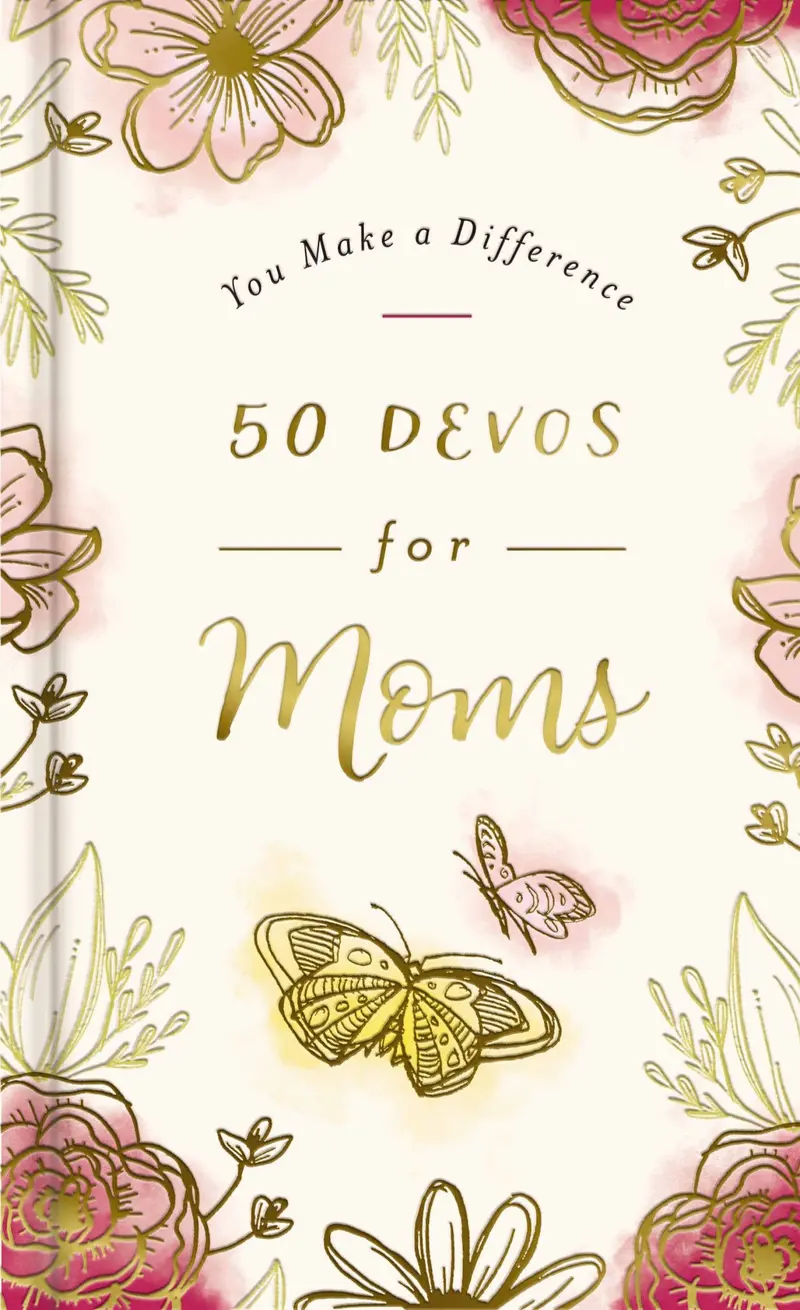 You Make A Difference: 50 Devotions For Mothers 1